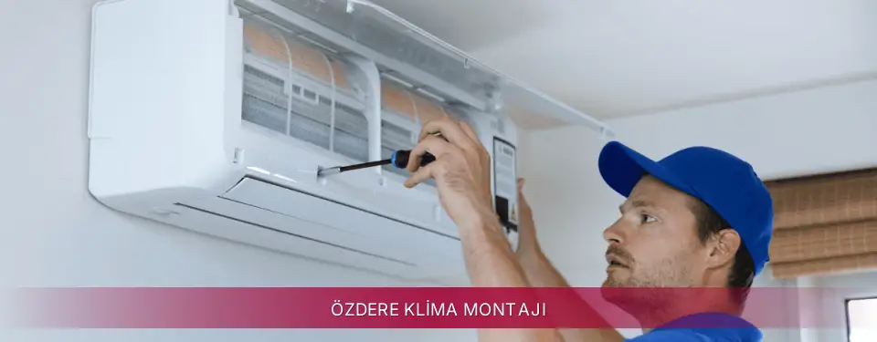 Özdere İlçemi LG Klima Montajı